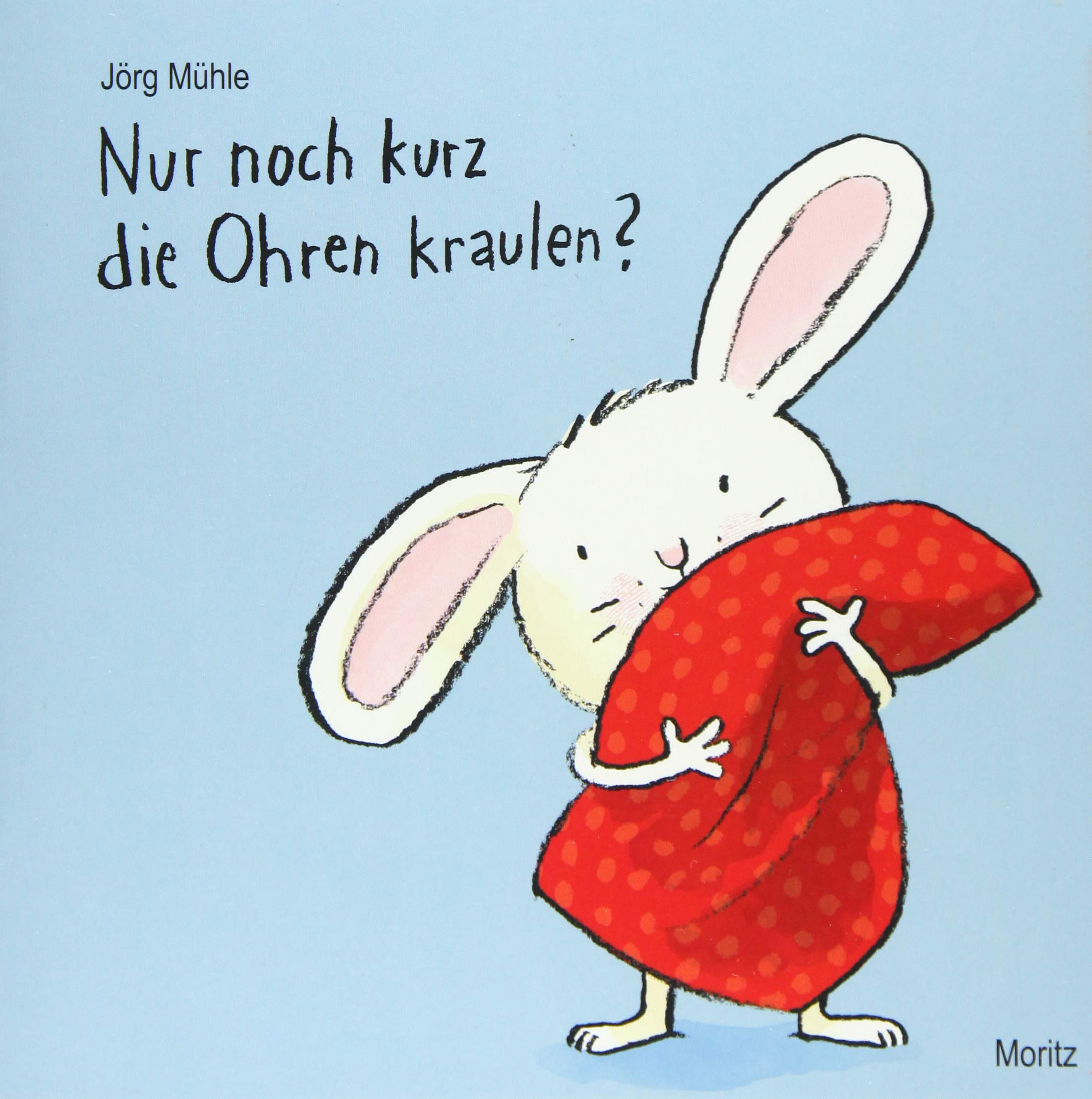 Kinderbuch ab 2 Jahre-Nur noch kurz die Ohren kraulen von Jörg Mühle